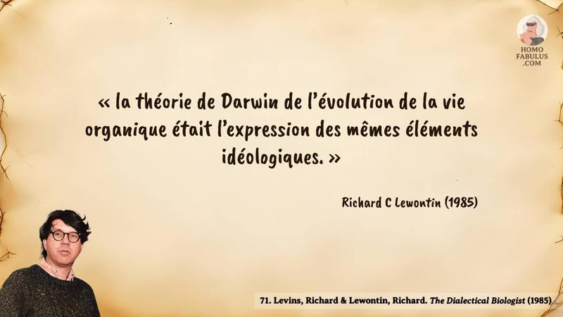 Image d’illustration de la citation : « la théorie de Darwin de l’évolution de la vie organique était l’expression des mêmes éléments idéologiques. ». Citation de 71. Levins, Richard & Lewontin, Richard. The Dialectical Biologist (1985).