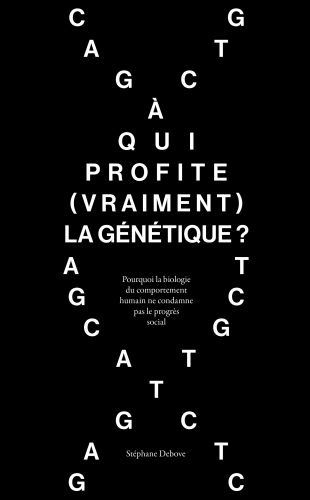 couverture À qui profite (vraiment) la génétique ?