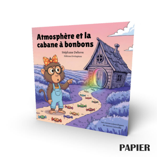Livre papier : Atmosphère et la cabane à bonbons